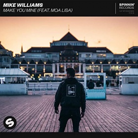 MIKE WILLIAMS FEAT. MOA LISA - MAKE YOU MINE